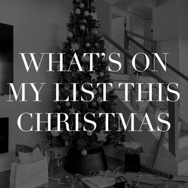 What’s on My List This Christmas